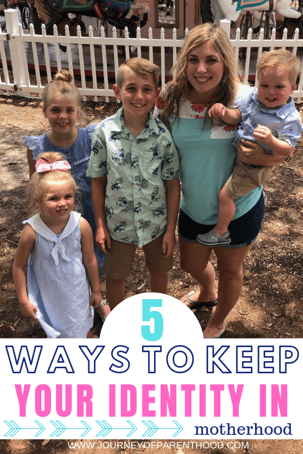 mom with four kids - 5 ways to keep your identity in motherhood