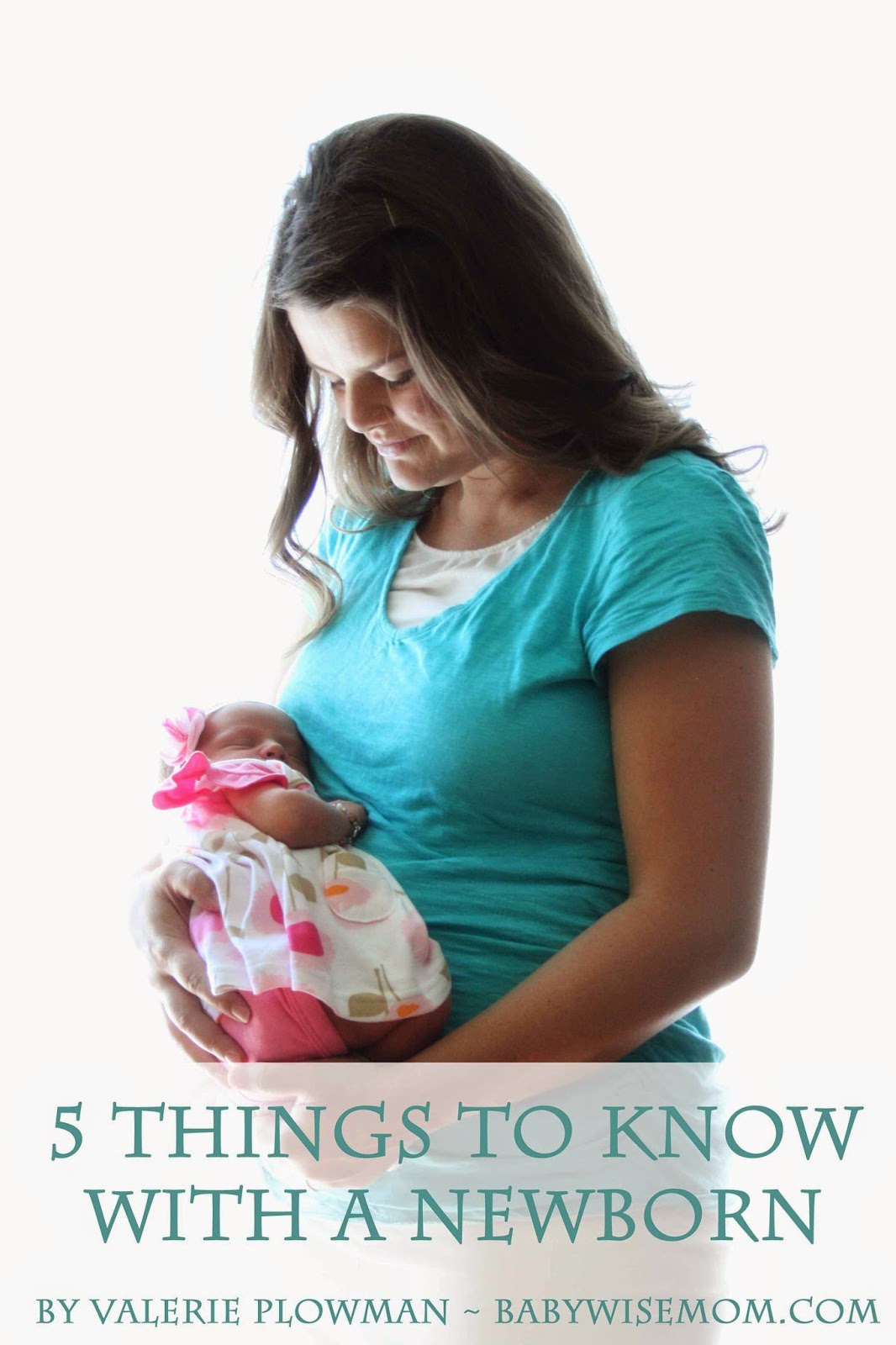 5 Things to Know with a Newborn