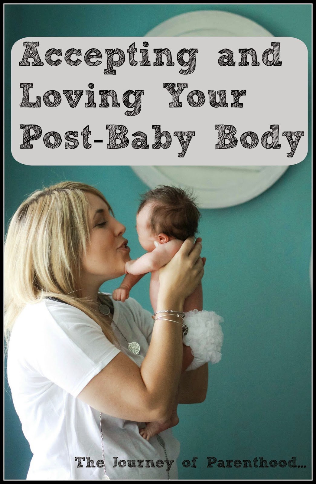 Accepting and Loving Your Post-Baby Body