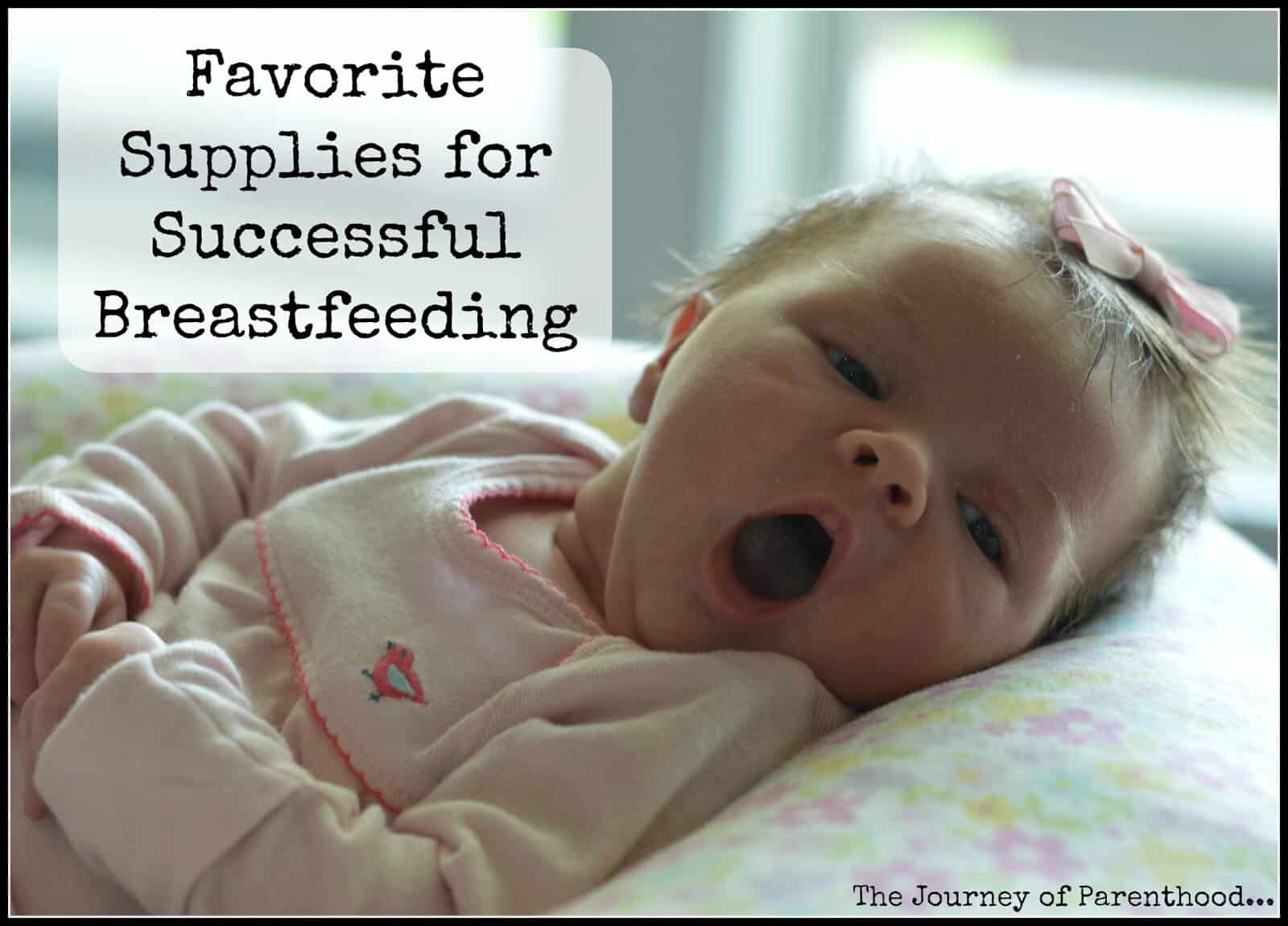 My Favorite Breastfeeding Supplies!