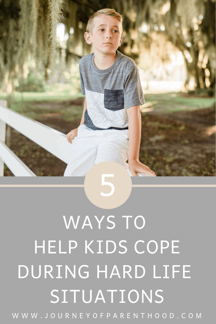 5 ways to help kids cope when life is hard