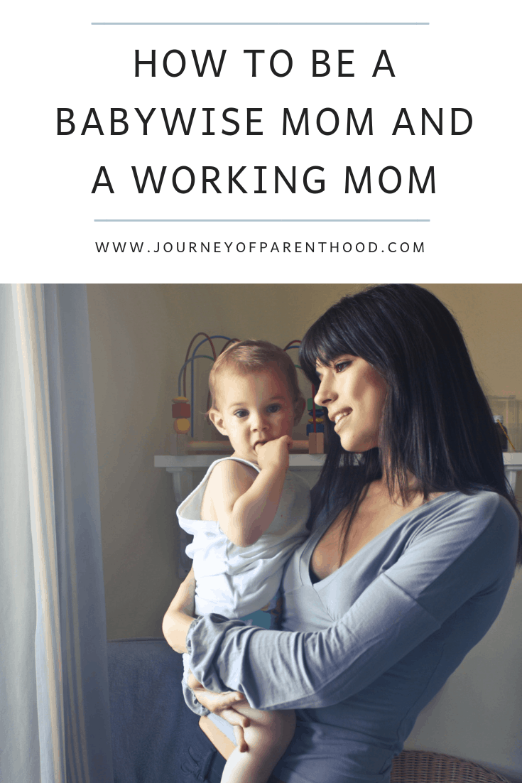 how to be a babywise mom and a working mom