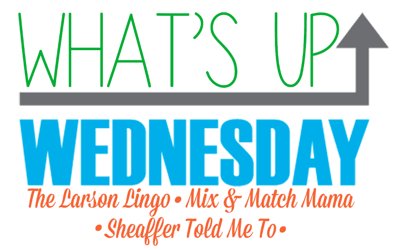 What’s Up Wednesday {6-26-16}