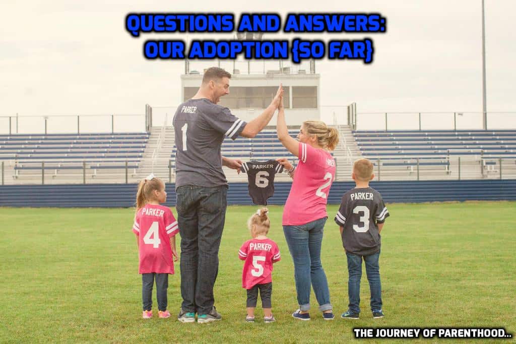 Q&A: Our Adoption Journey  {So Far}