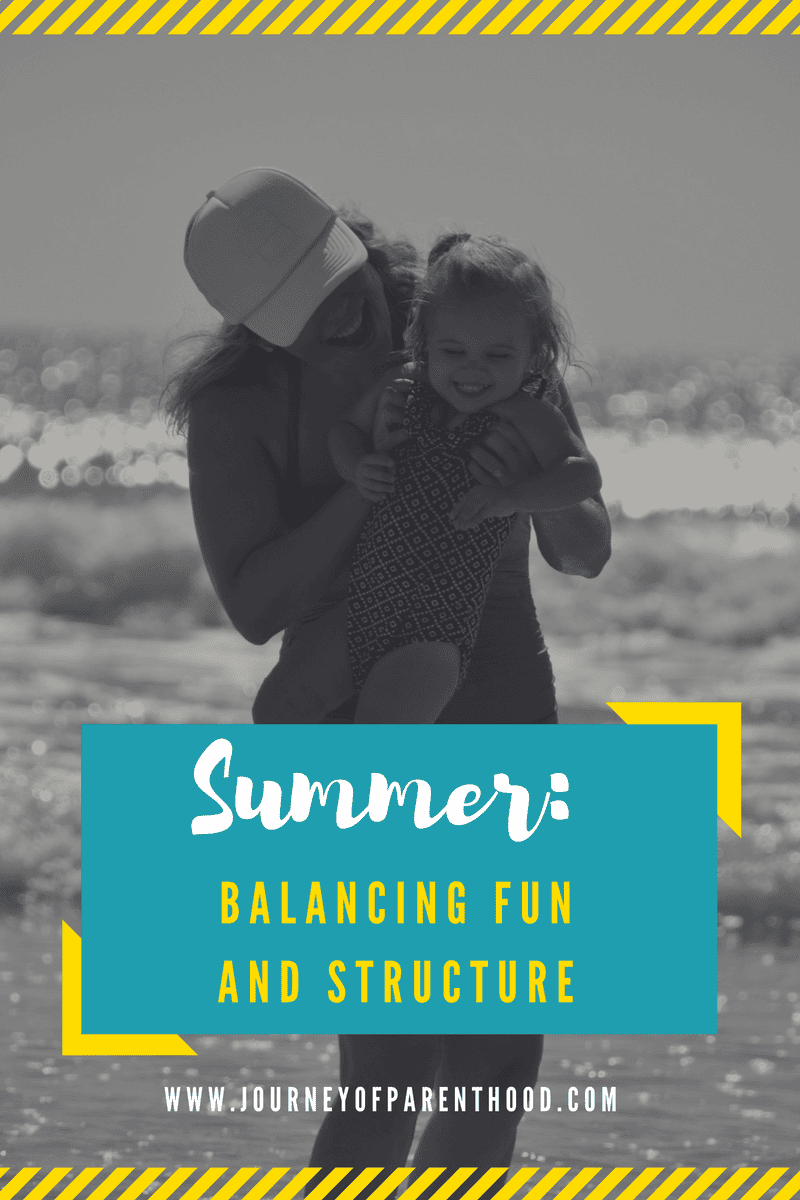 Summer: Balancing Fun and Structure