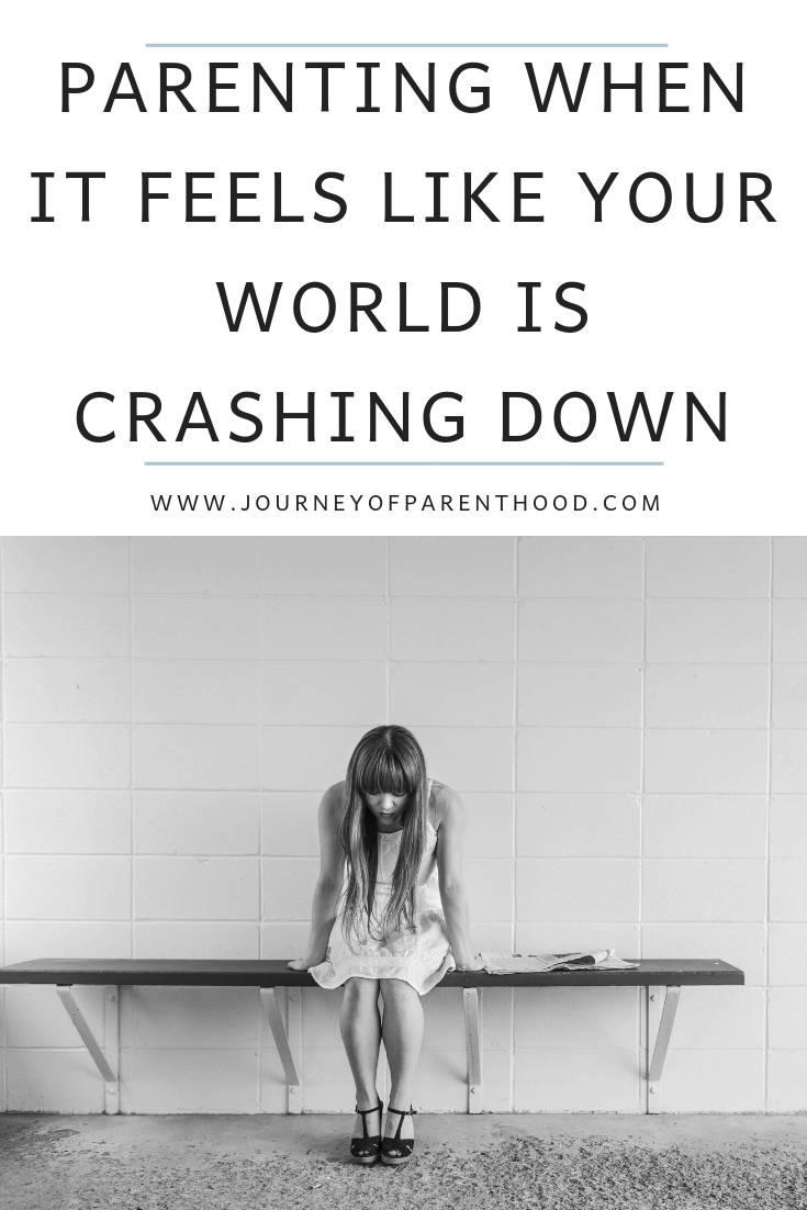Parenting While It Feels Like Your World is Crashing Down