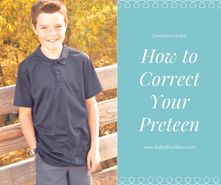 BFBN Week: How To Correct Your Preteen