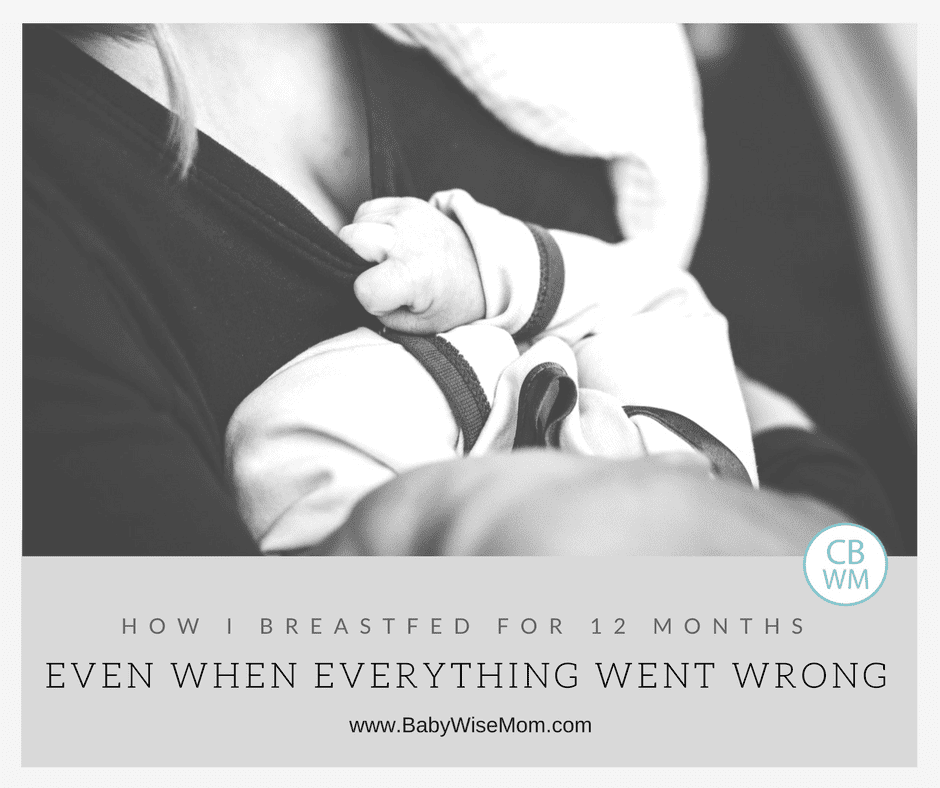 BFBN Week: How I Breastfed For 12 Months Even When Everything Went Wrong