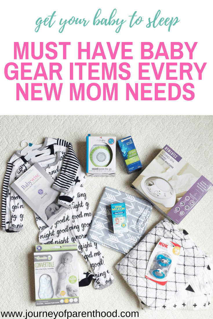 get your baby to sleep: must have baby gear items every new mom needs