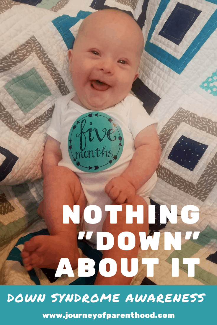 Nothing DOWN About It {Down Syndrome Awareness}