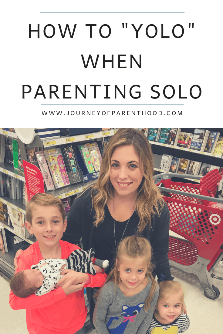 how to yolo when parenting solo