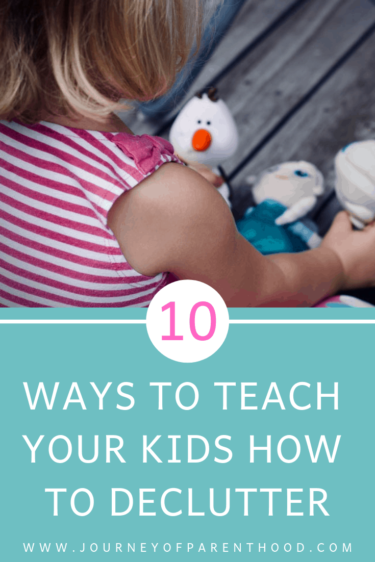 10 ways to teach your kids how to declutter