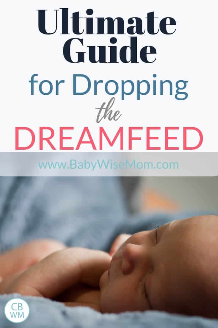 ultimate guide for dropping the dream feed from Chronicles of a Babywise Mom