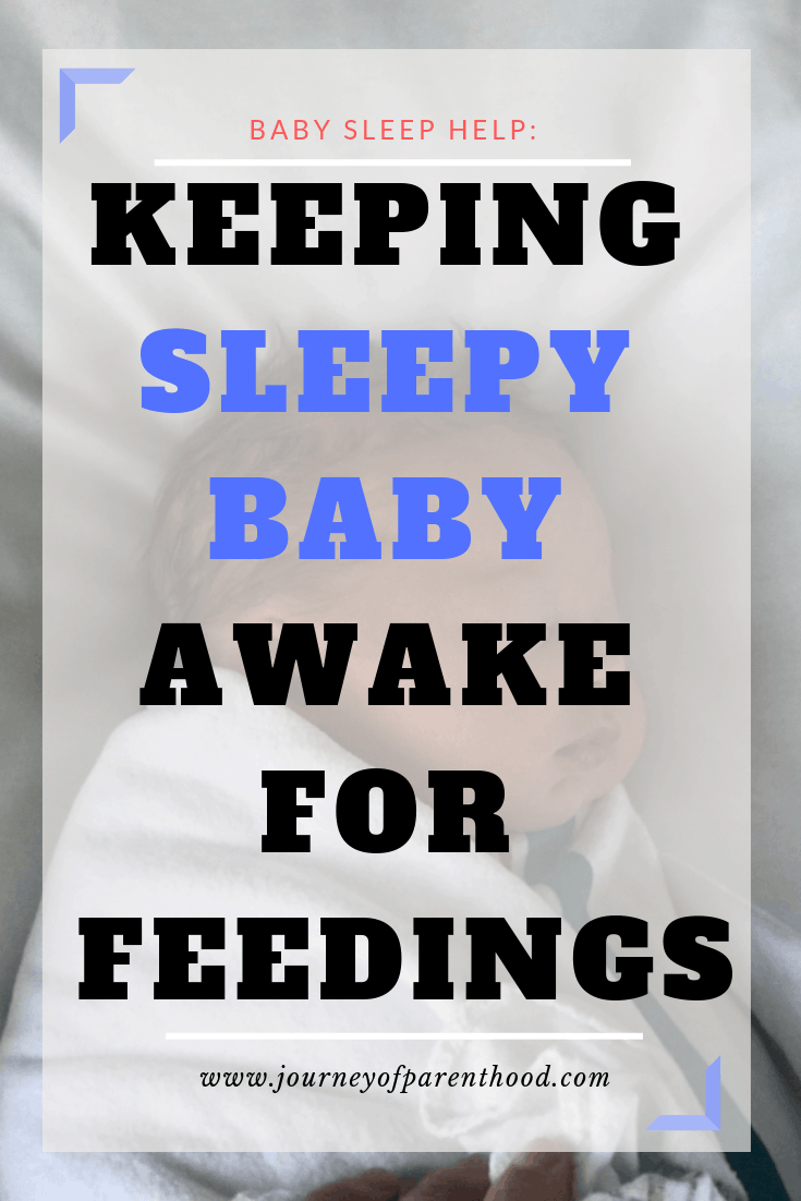 keeping sleepy baby awake for full feedings