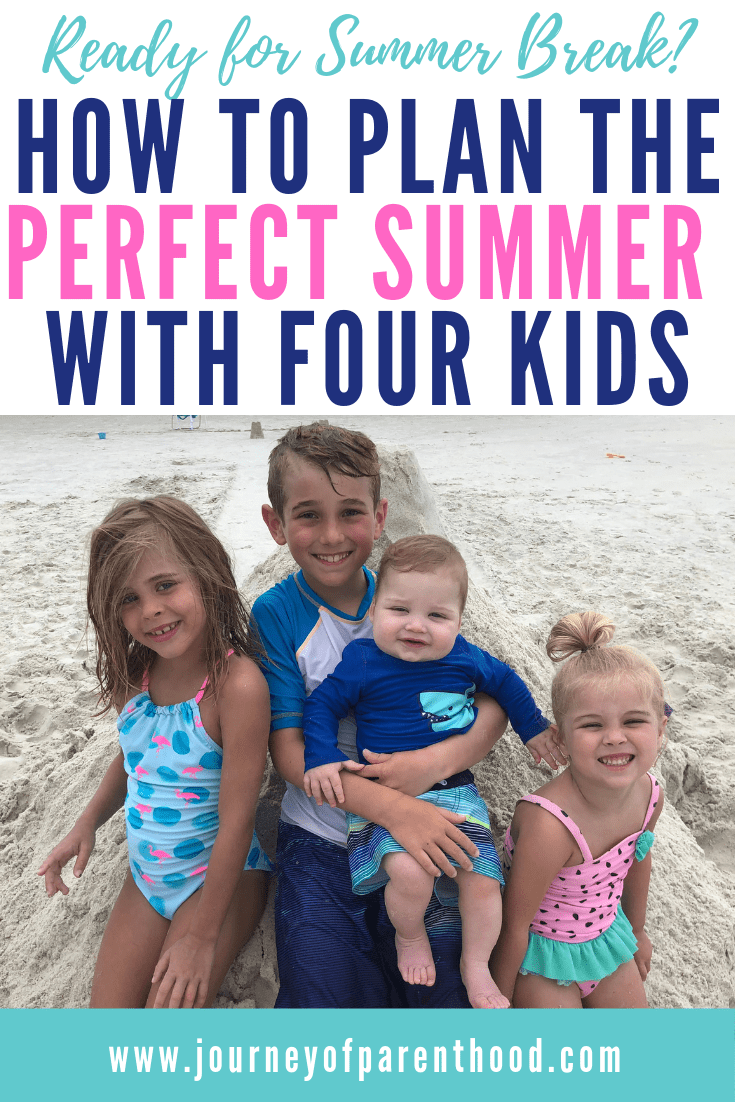 kids on beach. text: ready for summer break? how to plan the perfect summer with four kids