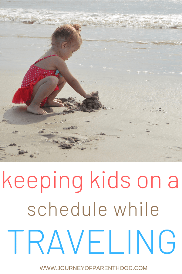 keeping kids on a schedule while traveling