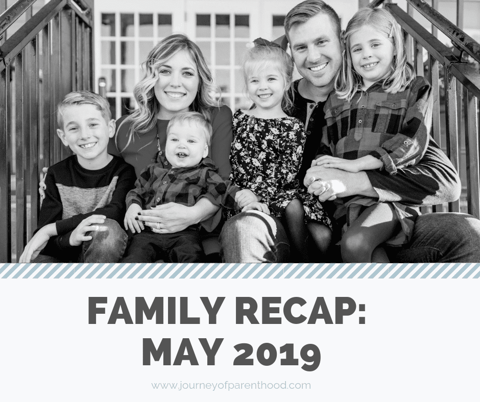 Family Recap from May 2019