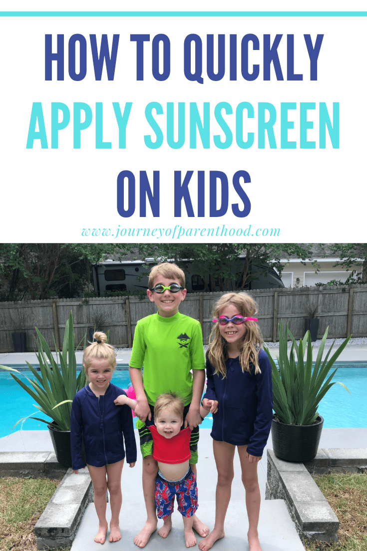 four kids by a pool with text: how to quickly apply sunscreen on kids