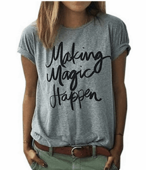 Making Magic Happen Shirt