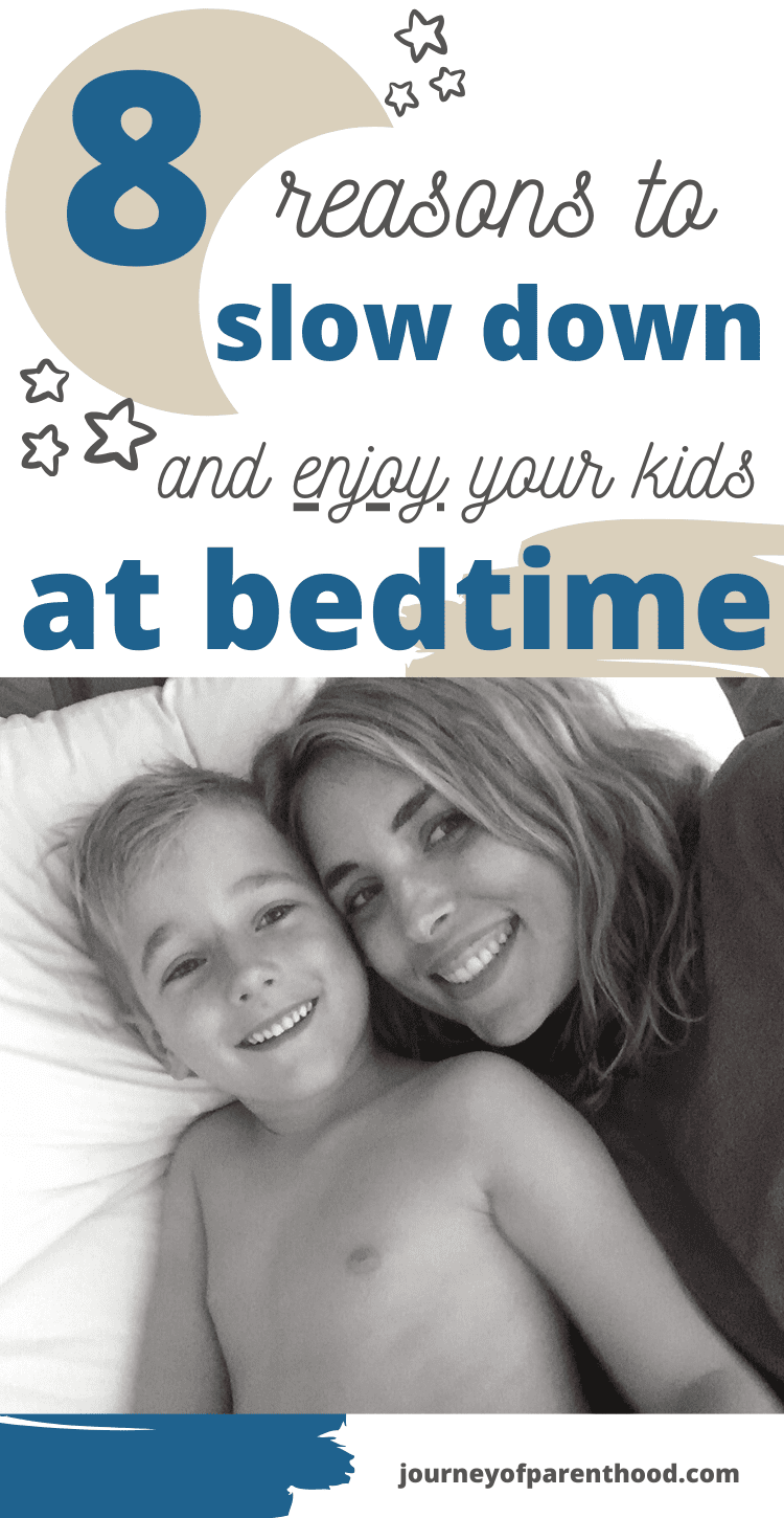 8 reasons to slow down and enjoy your kids at bedtime