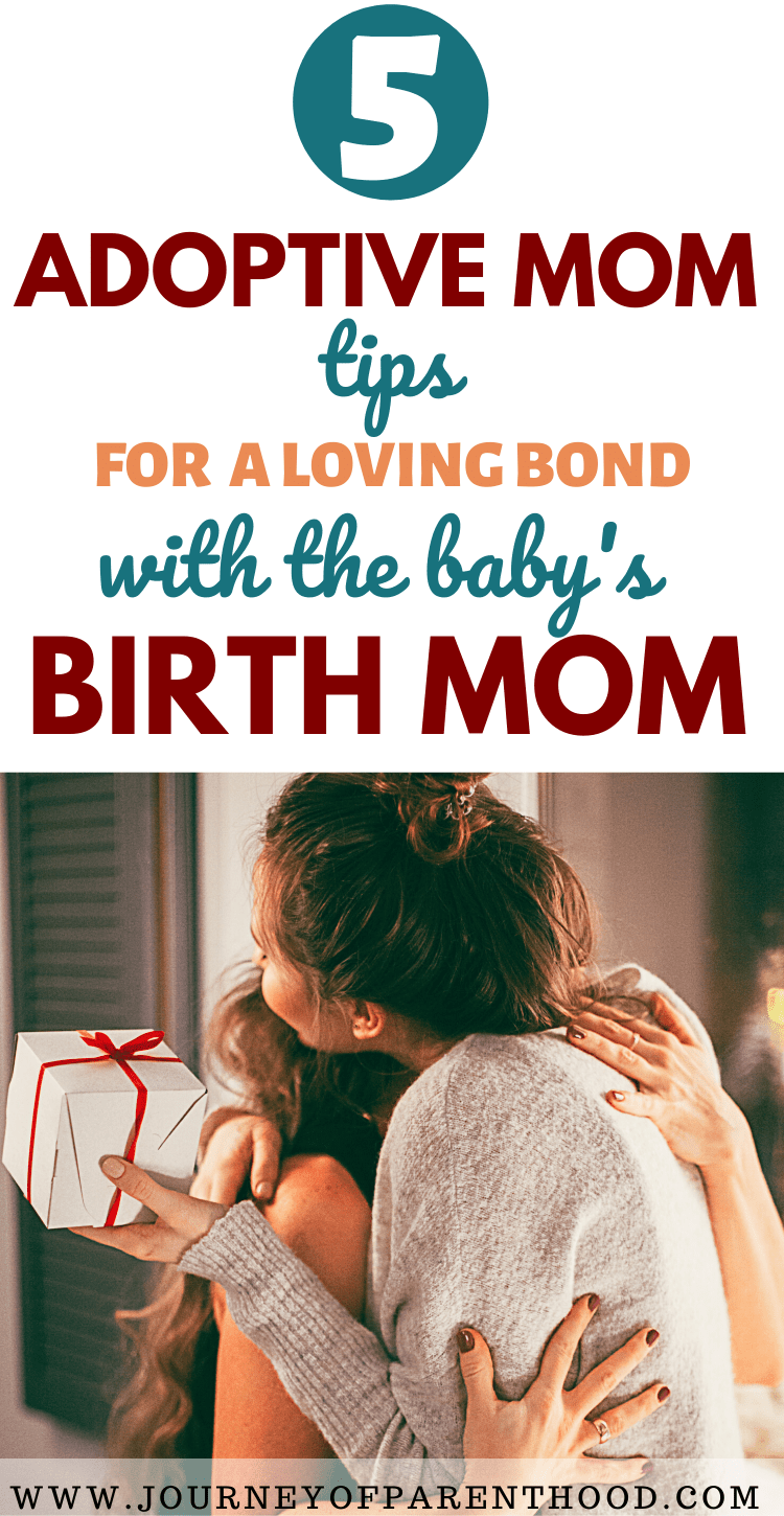 5 adoptive mom tips for a loving bond with the baby's birth mom