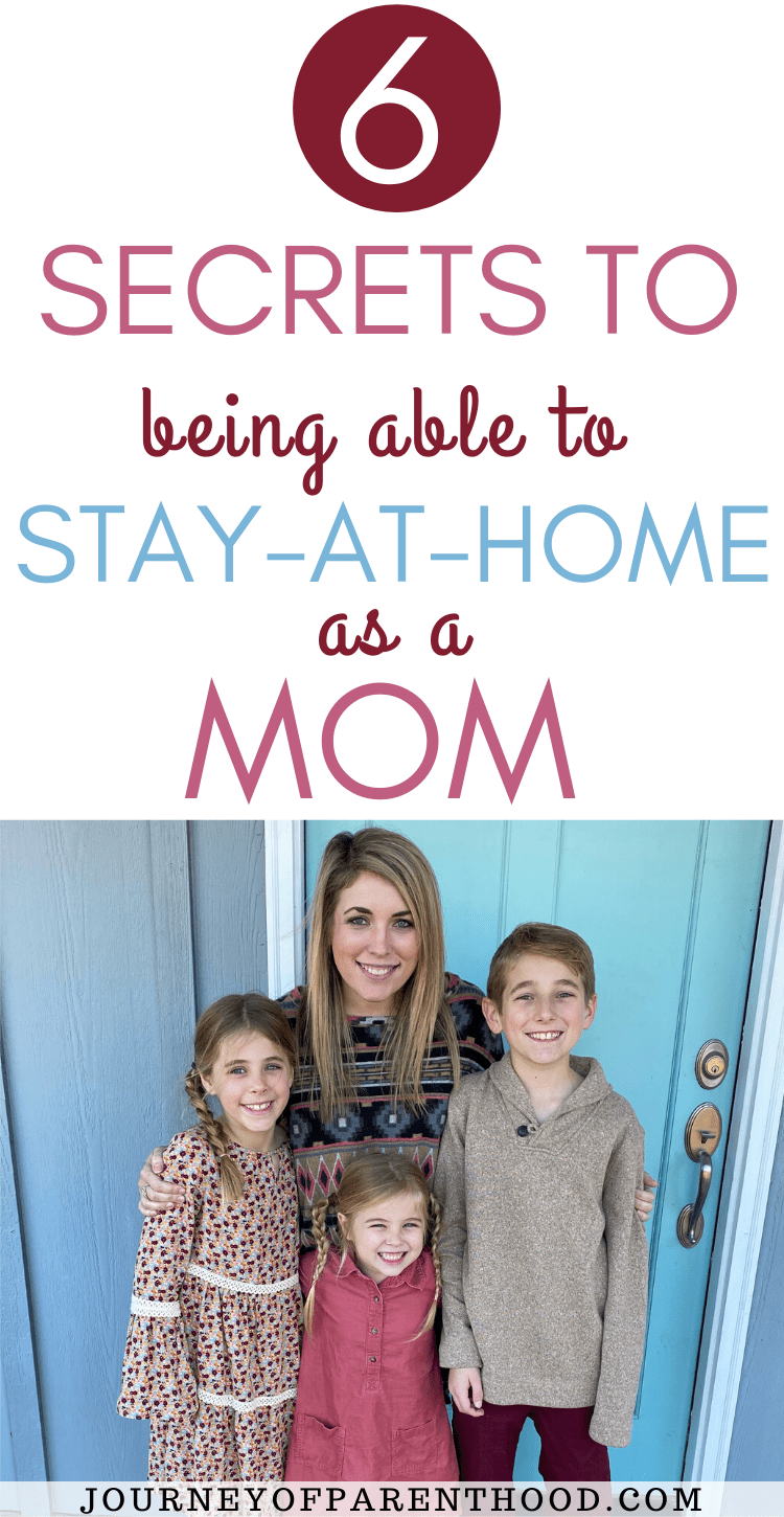 6 secrets to being able to stay at home as a mom