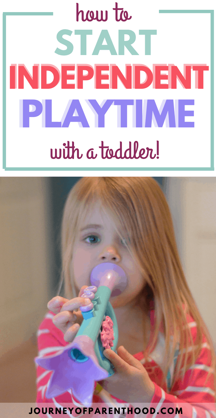 how to start independent playtime with a toddler