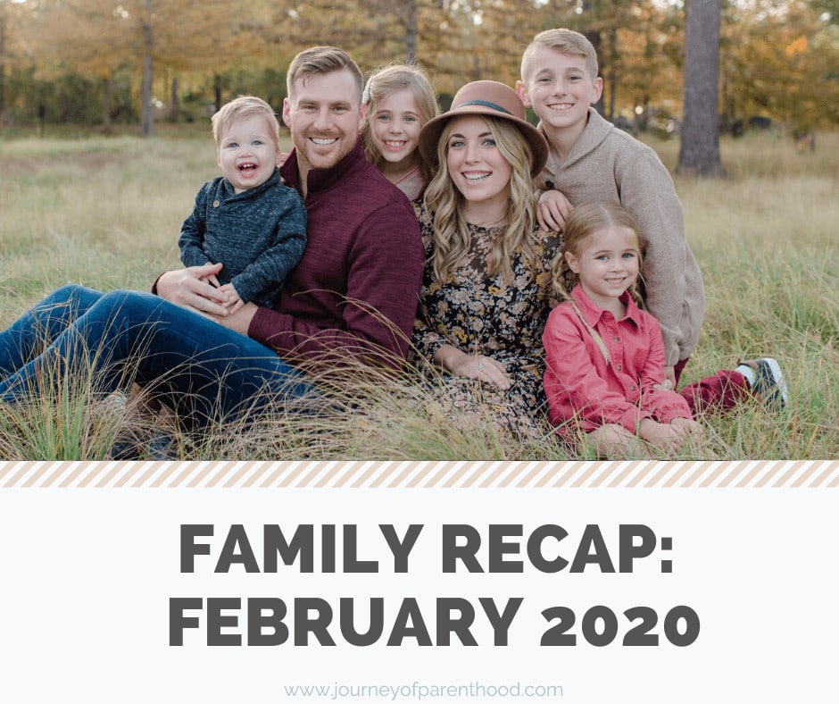 Monthly Family Recap: February 2020