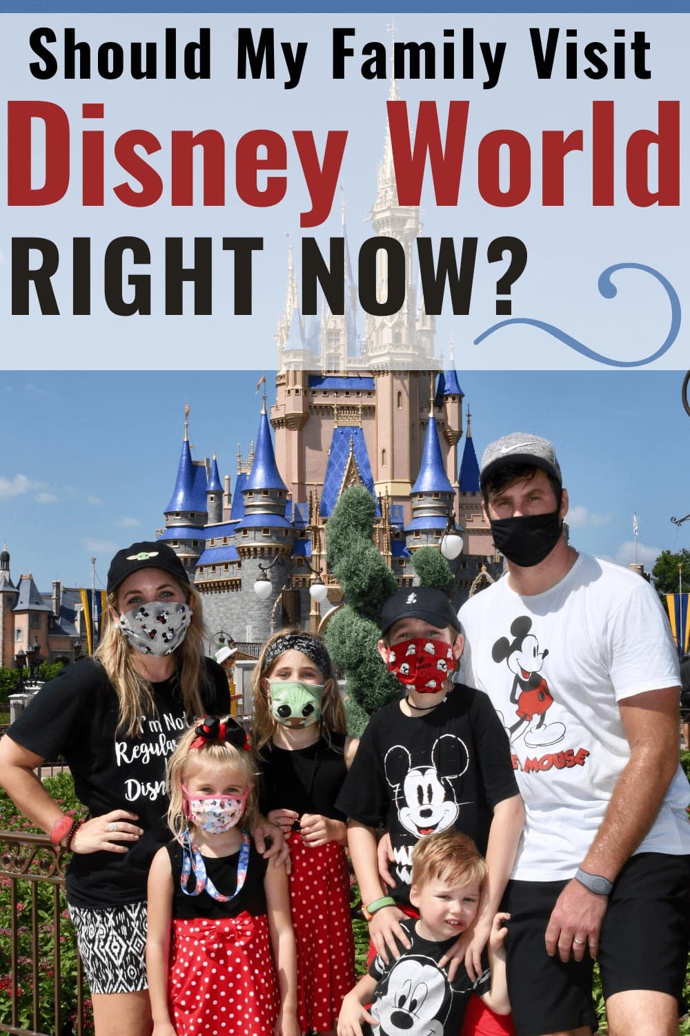 Should I Visit Disney World Right Now? Taking a Disney Trip in 2020 or 2021