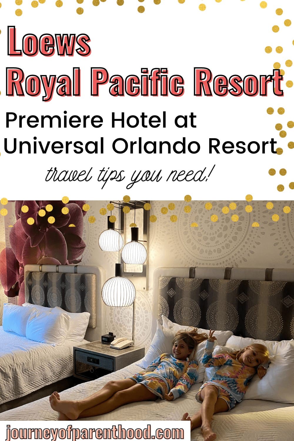 Travel Guide for Universal's Loews royal pacific resort