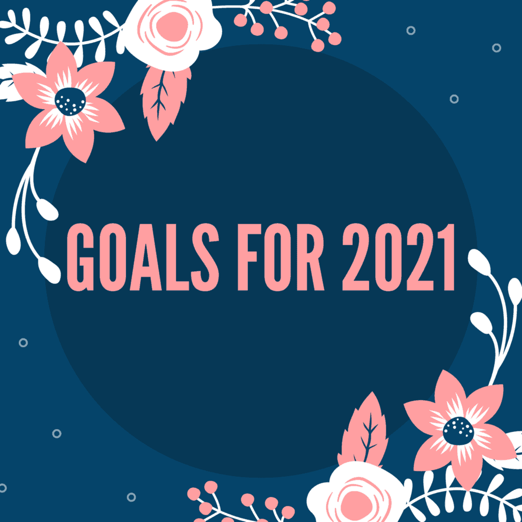 Goals for 2021