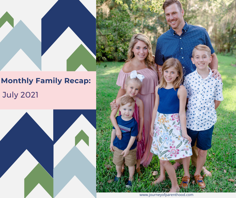 Monthly Family Recap: July 2021