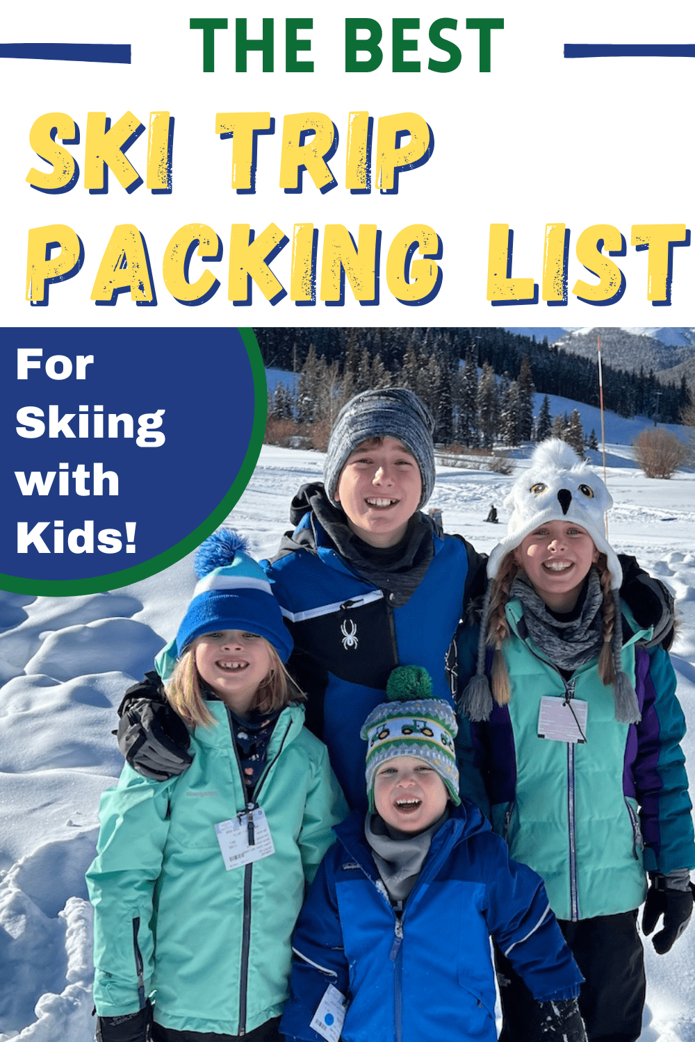The best ski trip packing list for planning the perfect family ski trip with kids! 