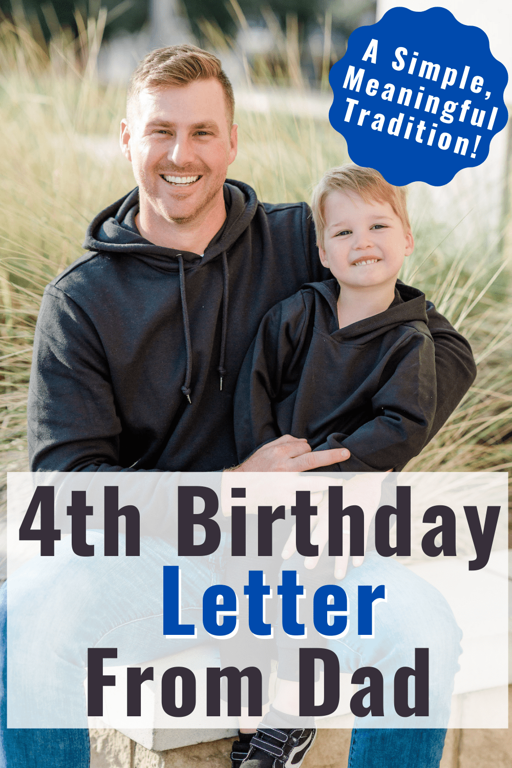 Spear's 4th birthday letter to son from dad - a simple and meaningful birthday tradition to write a happy birthday letter  