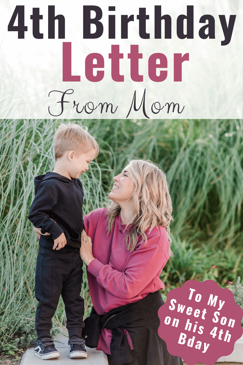 A Happy 4th birthday to my Son Letter - An example of a birthday letter to 4 year old son from mom. A yearly tradition to write birthday letters each year of the child's life! Here's my fourth birthday letter to my son on his special day from mom. 