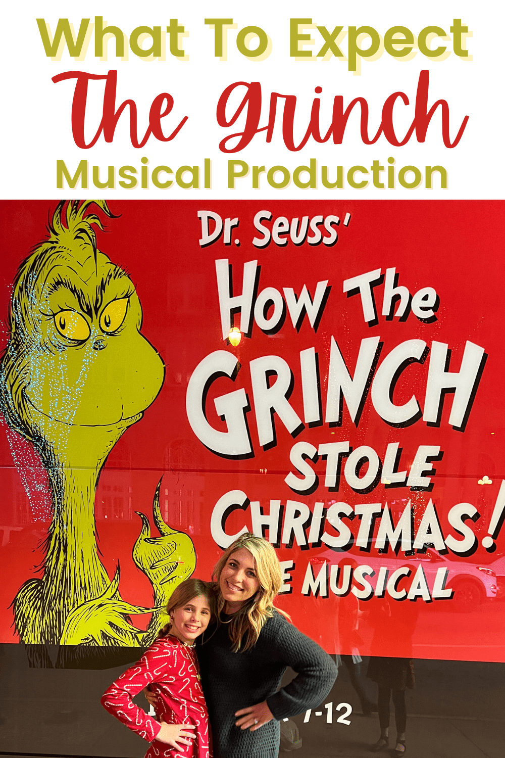 Dr. Seuss How the Grinch Stole Christmas The Musical What to Expect at the holiday festive show! Our girl's night in Atlanta