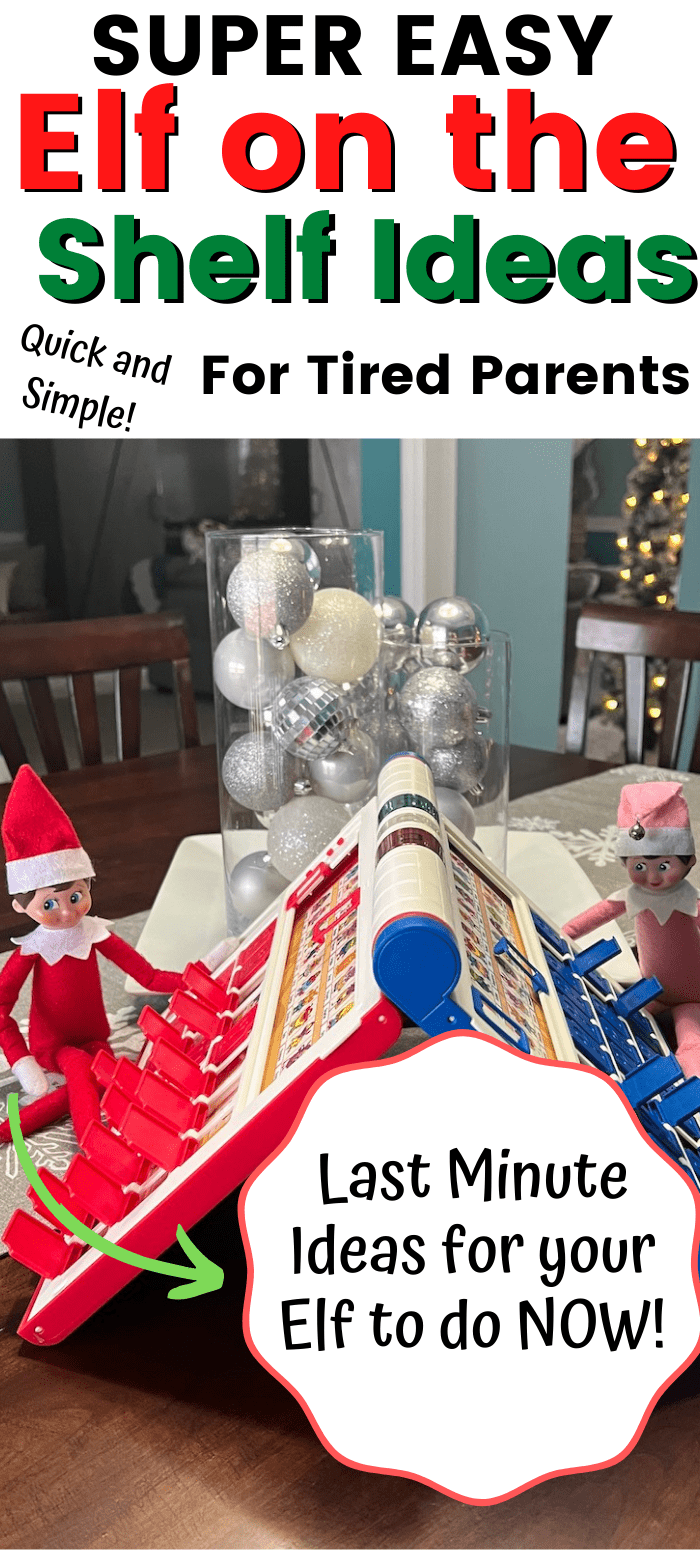 Last Minute Elf on the Shelf Ideas to help save your sanity during the busy holiday season with super easy elf on the shelf inspiration for tired parents. Quick and Simple Elf on the Shelf Ideas