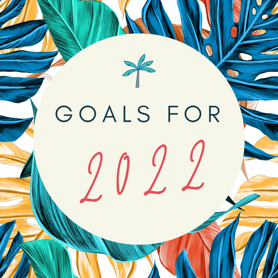 Goals for 2022