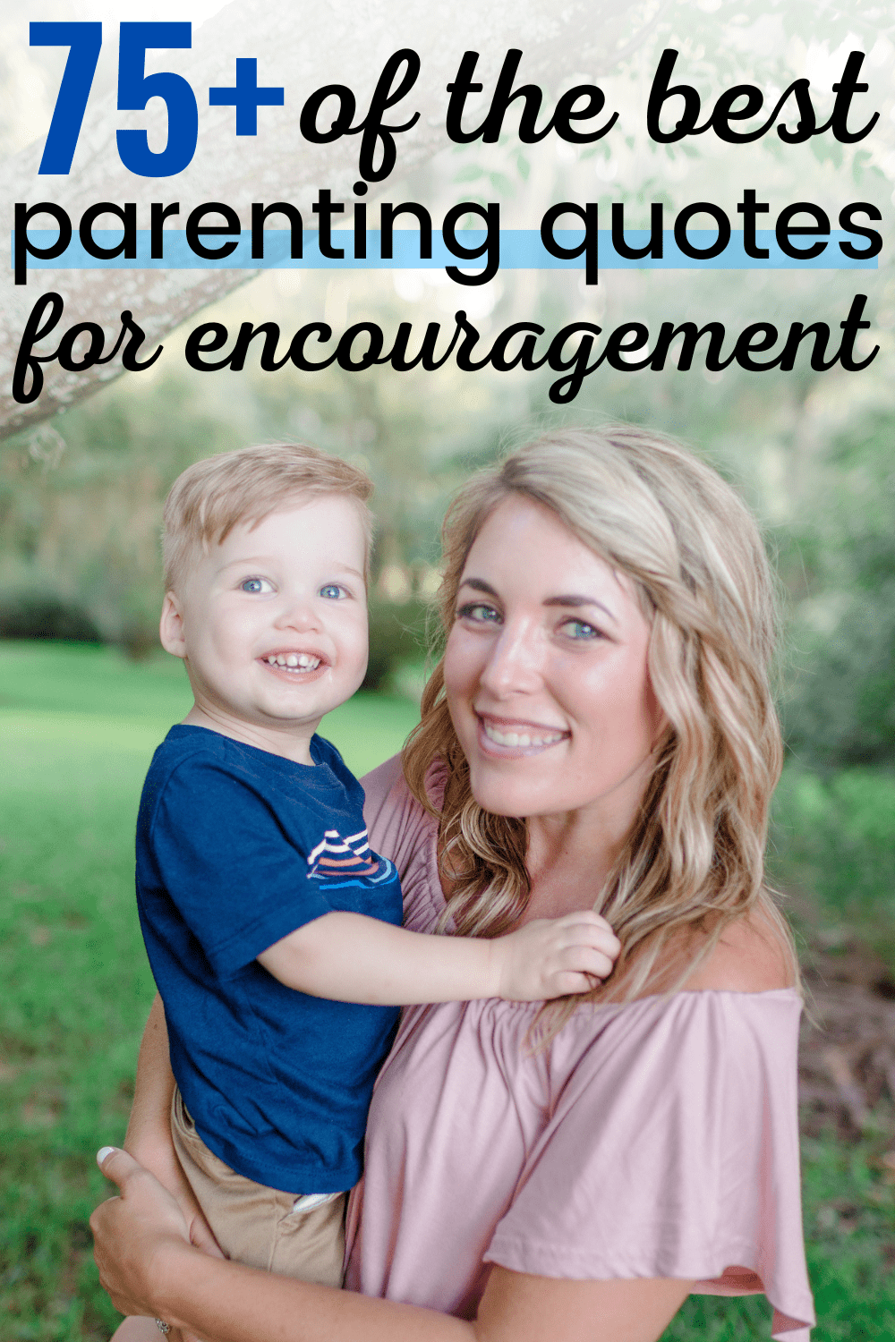 The best parent quotes help to inspire, encourage, and entertain you as you work through the joys and challenges of parenthood!