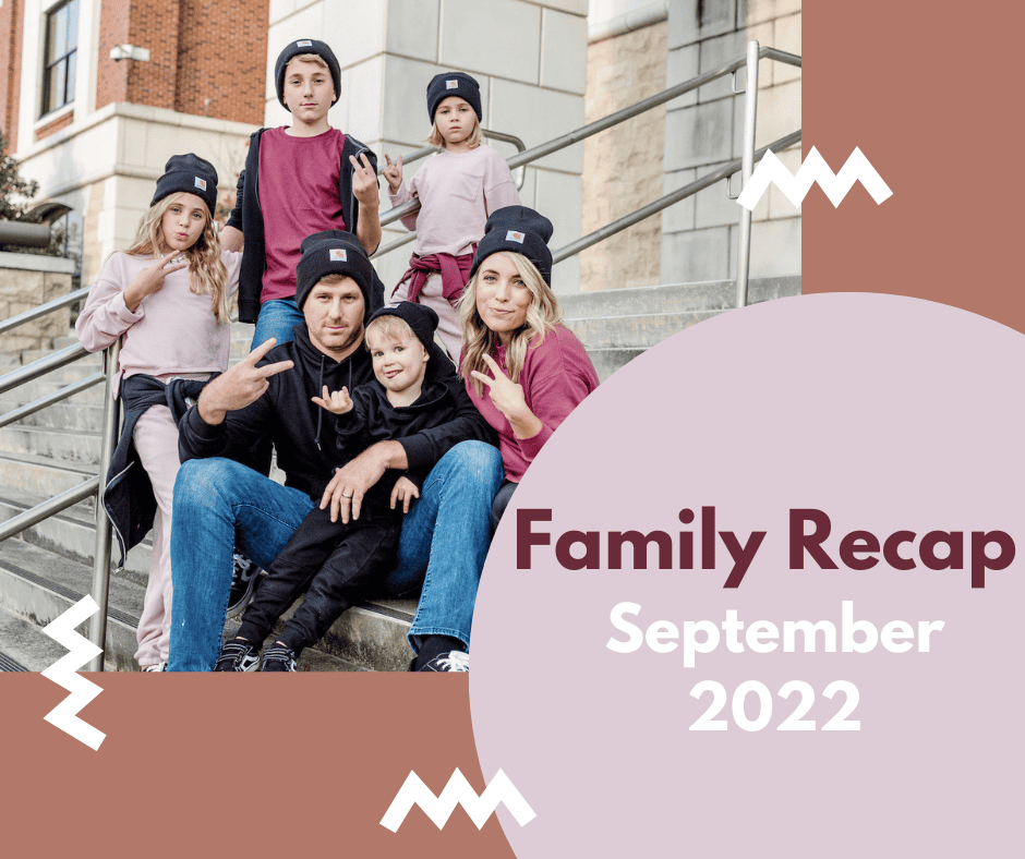 Monthly Family Recap: September 2022